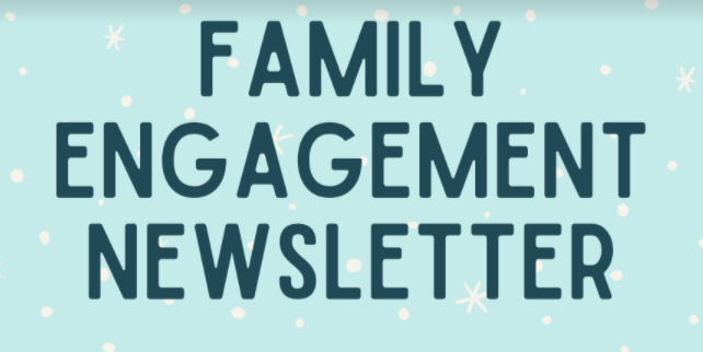 Text that says, "Family Engagement Newsletter" on a light blue background.