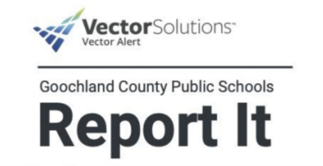 VectorSolutions, Vector Alert - Goochland County Public Schools Report It