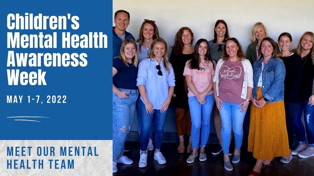 Children’s Mental Health Awareness Week May 1-7, 2022. Meet out health team - picture of the mental health team