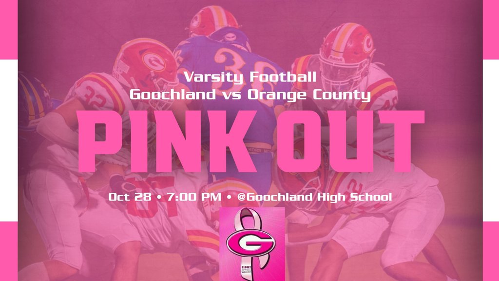 Goochland vs Orange County Football Game, Pink Out, October 28th at 7 PM