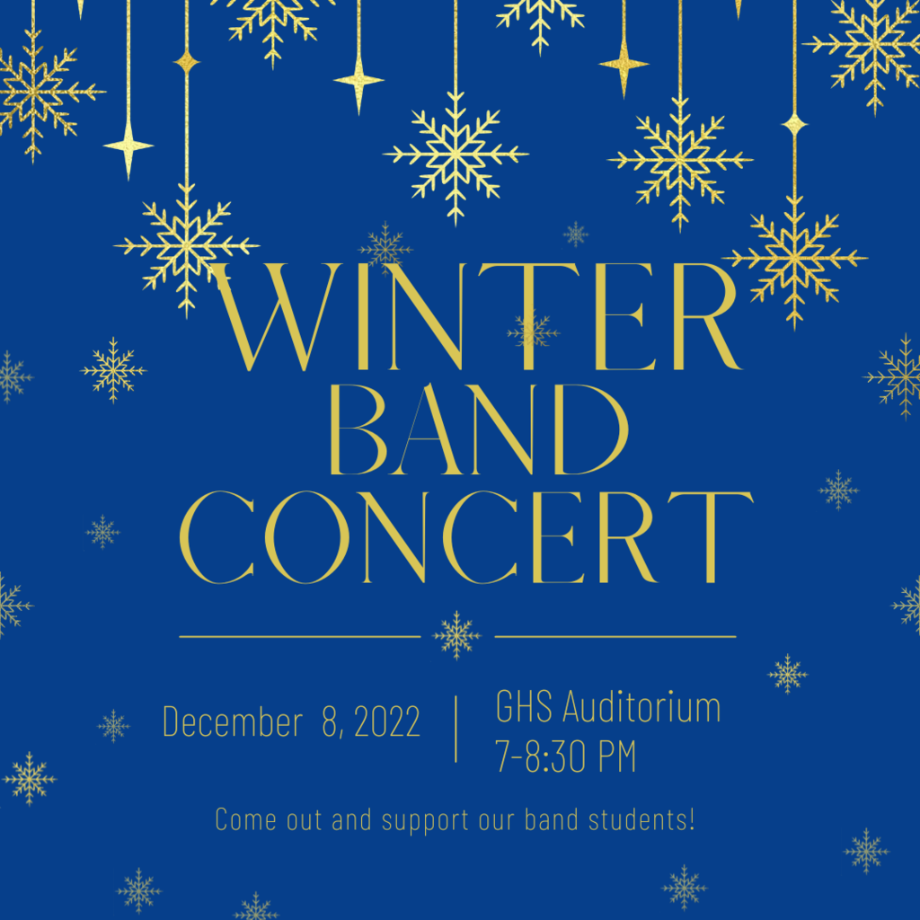 Winter Band Concert, 12/8 from 7-8:30 PM in the auditorium
