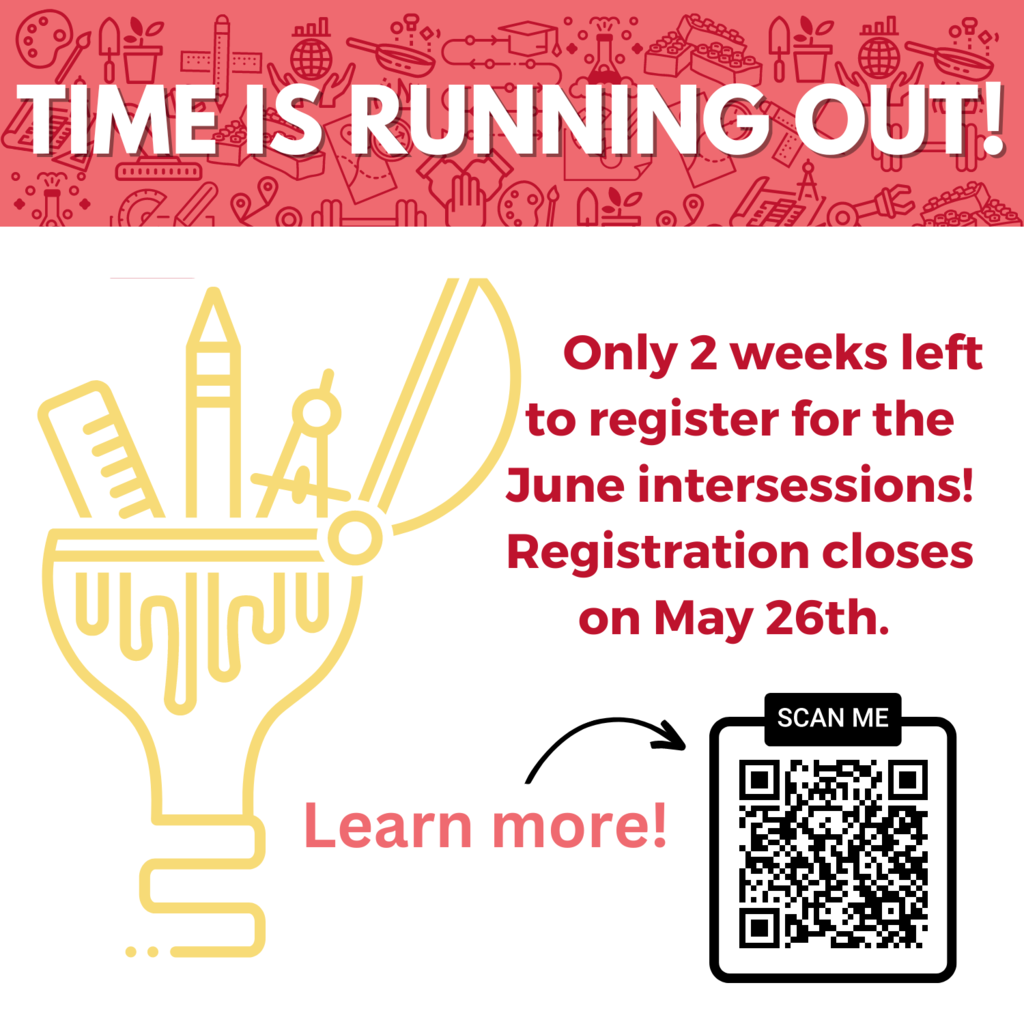 Time is running out! Only 2 weeks left to register for the June intersessions! Registration closes on May 26th